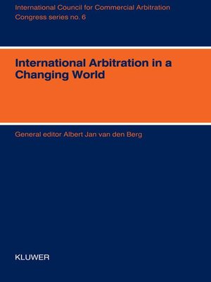 cover image of International Arbitration in a Changing World--XIth International Arbitration Conference